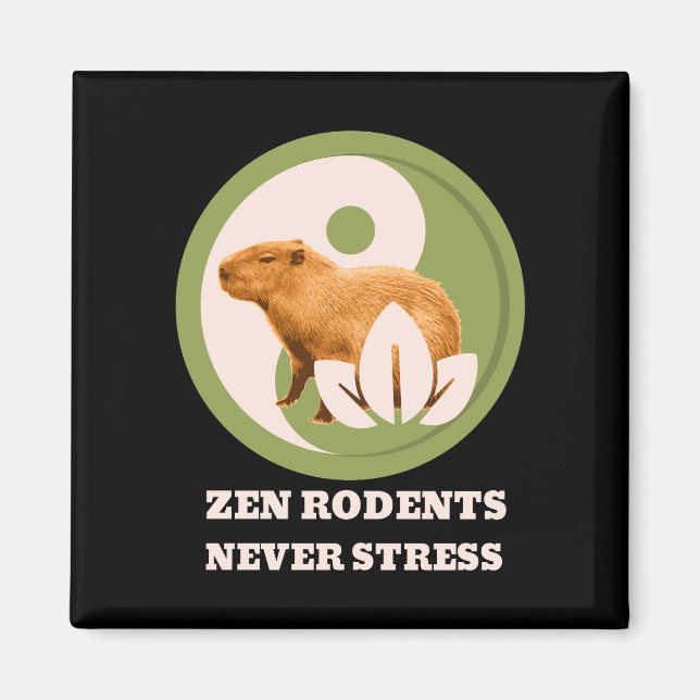 Imán Roedores Zen Nunca Estrés Humor de Capybara (Frente)
