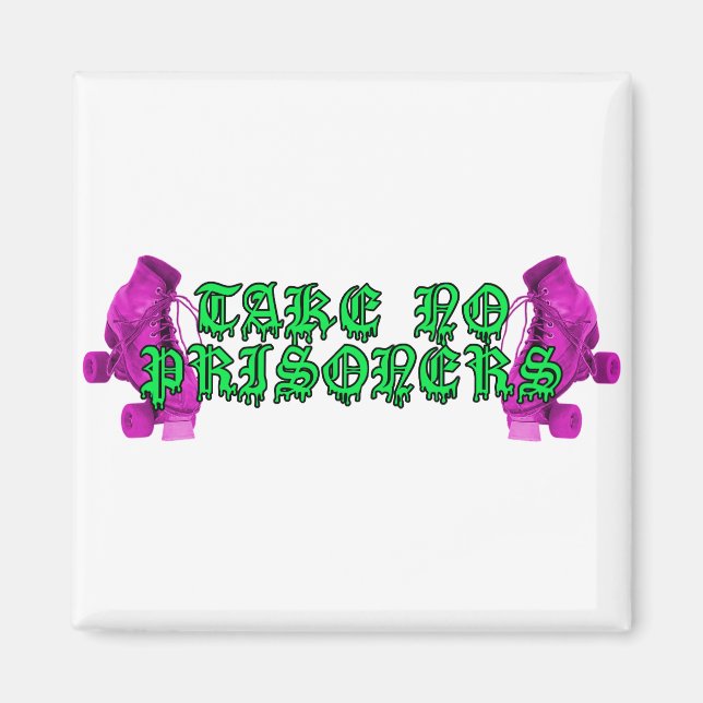 Imán Roller Derby - ¡No Lleves Prisioneros! (Frente)