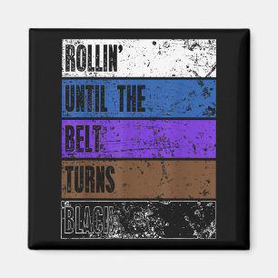 Imán Rollin Hasta Que El Cinturón Se Vuelve Negro BJJ B