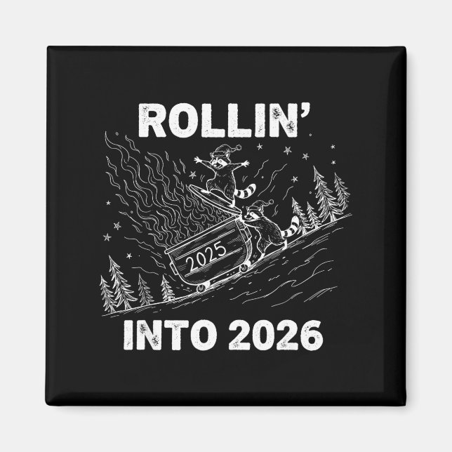 Imán Rollin’ Into 2026 Dumpster Fire New Year Party Fun (Frente)