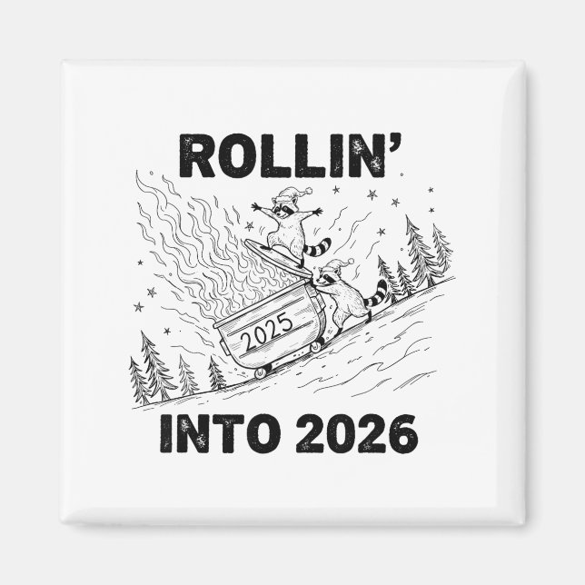 Imán Rollin’ Into 2026 Dumpster Fire New Year Party Fun (Frente)