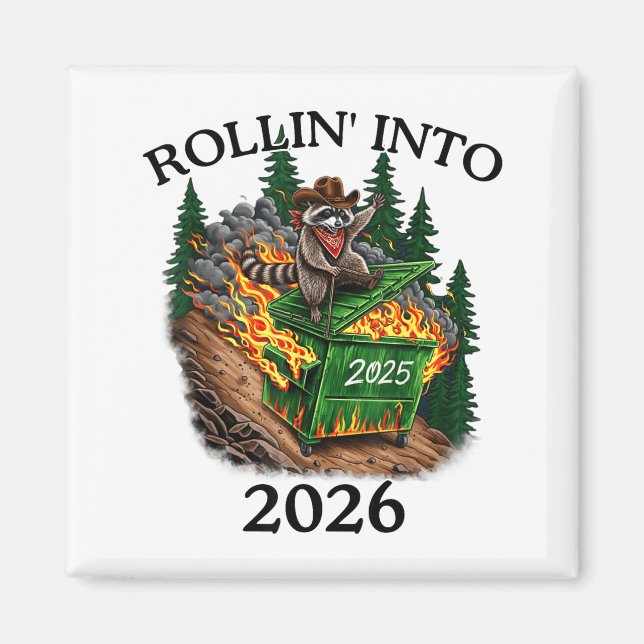 Imán Rollin’ Into 2026 Dumpster Fire New Year Party Fun (Frente)