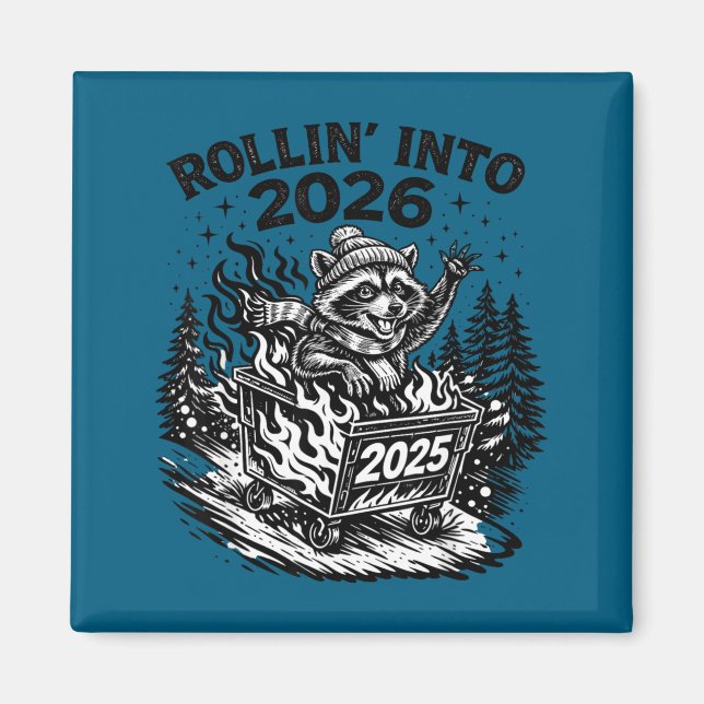 Imán Rollin Into 2026 Raccoon Funny Dumpster Fire 2025  (Frente)