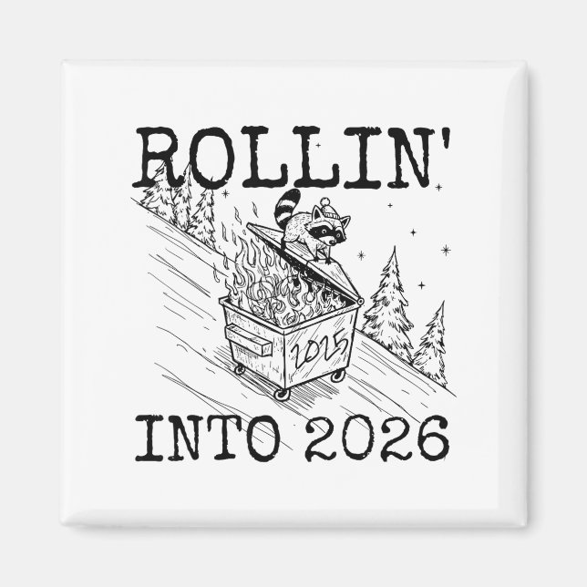 Imán Rollin’ Into 2026 Raccoon Funny New Year Raccoon T (Frente)