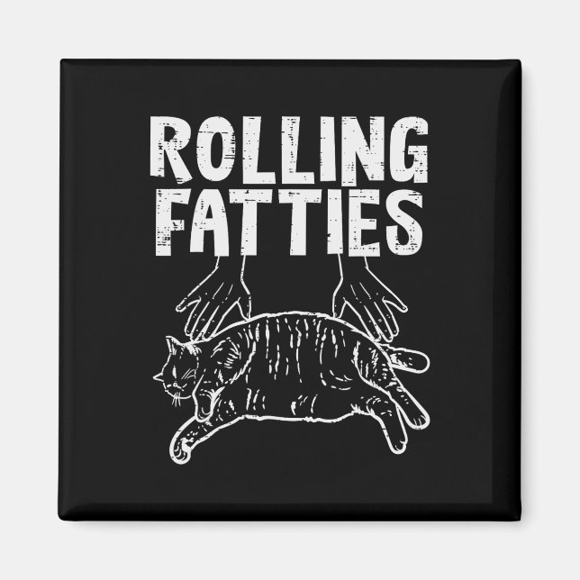 Imán Rolling Fatties Cat Funny Gratius Kitten Hombres M (Frente)