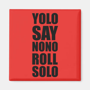 Imán Rollo de YOLO a solas