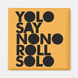Imán Rollo de YOLO llenado a solas