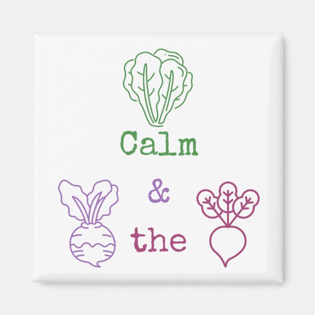 Imán Romaine Calm & Turnip the Beet (Frente)