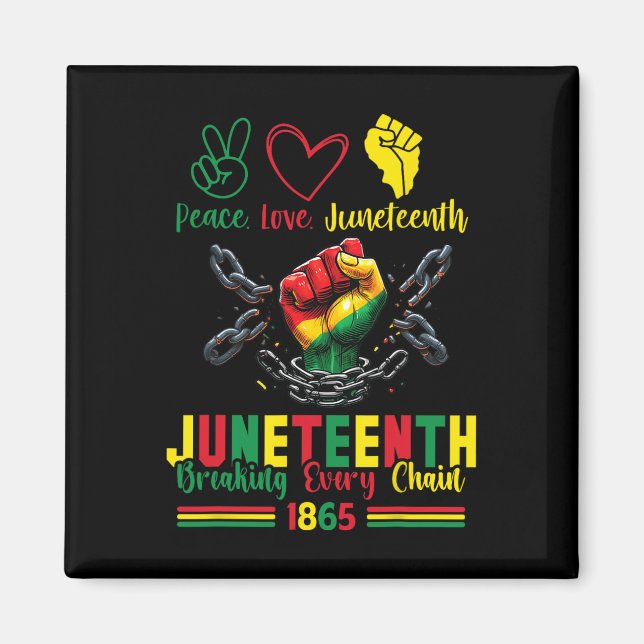 Imán Rompiendo Cada Cadena Desde 1865 Paz Amor Junetee (Frente)
