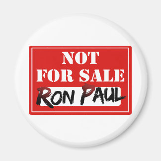 Imán ¡¡¡Ron Paul NO ESTÁ A LA VENTA!!!
