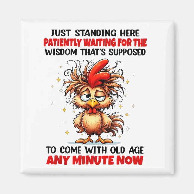 Imán Rooster Just Standing Here Patiently Waiting For T (Frente)