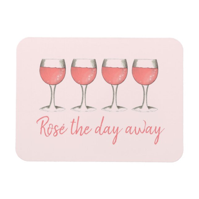 Imán Rosé El Día Que Falta Lover De Vino De Rosa (Horizontal)