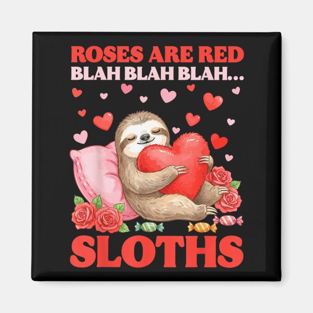 Imán Roses Are Red Blah Sloths Valentine Cute Animal Lo (Frente)