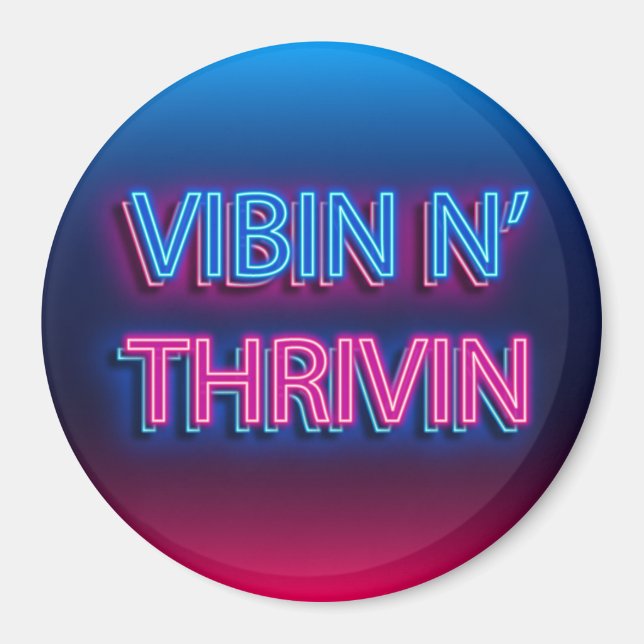 Imán Rótulo Vibin N' Thrivin Neon (Frente)