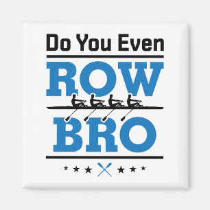 Imán Rower Rowing De La Tripulación Te Hace Incluso Fil