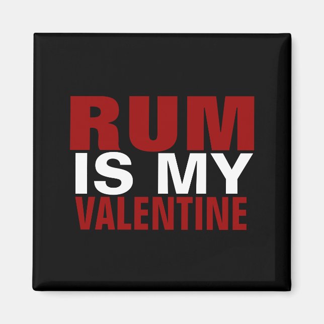 Imán Rum Gracioso Es Mi Valentín | Día de San Valentín (Frente)