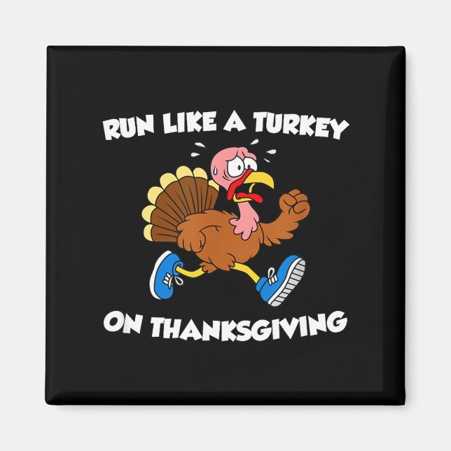 Imán Run Like A Turkey On Thanksgiving Funny Trot  (Frente)