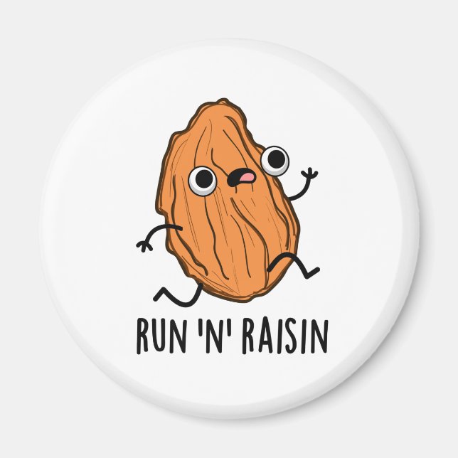 Imán Run N Raisin Funny Food Pun (Frente)