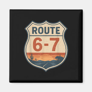 Imán Ruta 6-7 Meme Divertido Señal de Carretera Retro V