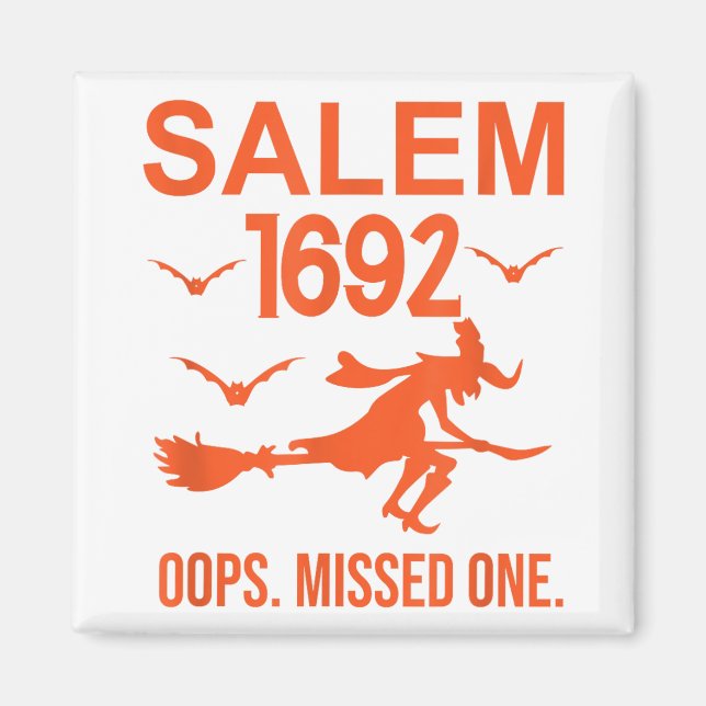 Imán Salem Witch Juals 1692 Oops The Missed One Hallow (Frente)