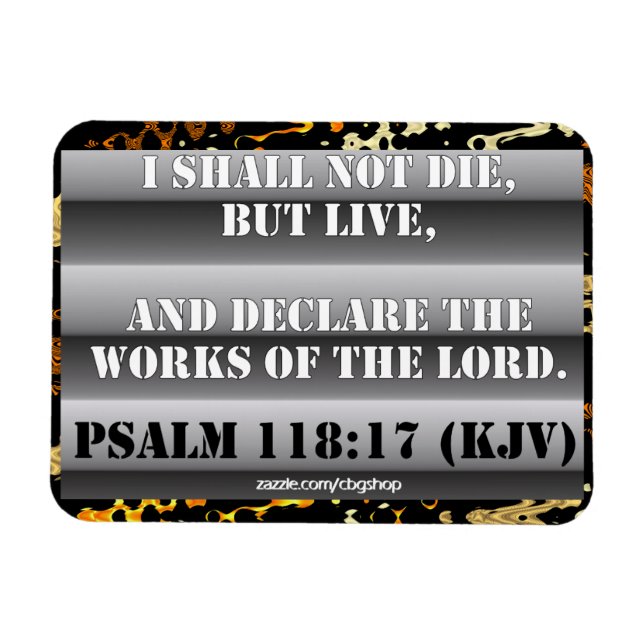 Imán Salmo 118:17 Magnet (Horizontal)