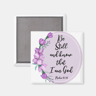 Imán Salmo 46:10 Be Still and know Purple Blossoms