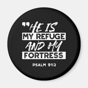 Imán Salmo 91:2 - Mi refugio y mi fortaleza cristiana