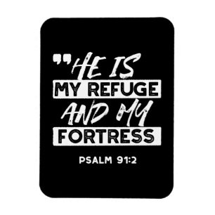 Imán Salmo 91:2 - Mi refugio y mi fortaleza cristiana