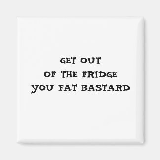 IMÁN SALTE DE LA NEVERA, GRANDE BASTARD