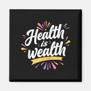 Imán Salud es riqueza _ Diseño de citas motivacionales