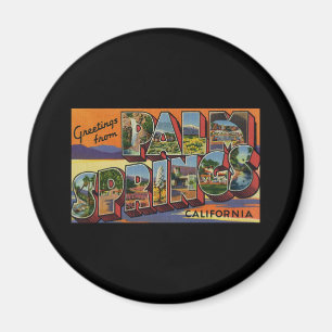 Imán Saludos del Palm Springs California