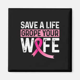 Imán Salva Una Vida Que Tu Esposa Pink Mama Cancer Awa