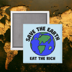 Imán Salvar A La Tierra Comer A Los Ricos Política au