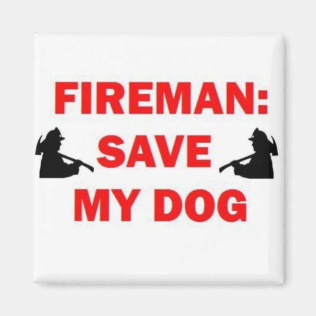 Imán Salvar a mi perro Fireman (Frente)