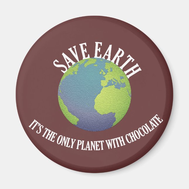 Imán salvar la tierra es el único planeta con chocolate (Frente)
