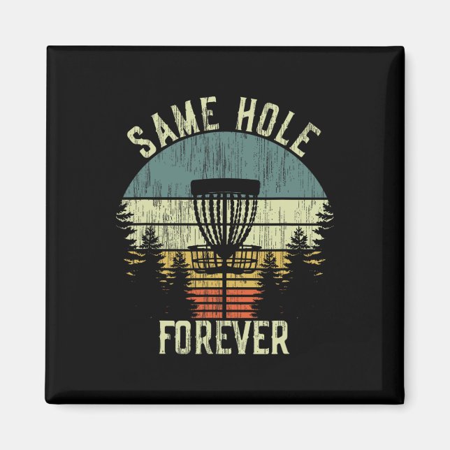 Imán Same Hole Forever Funny Disc Golf Bachelor Party  (Frente)