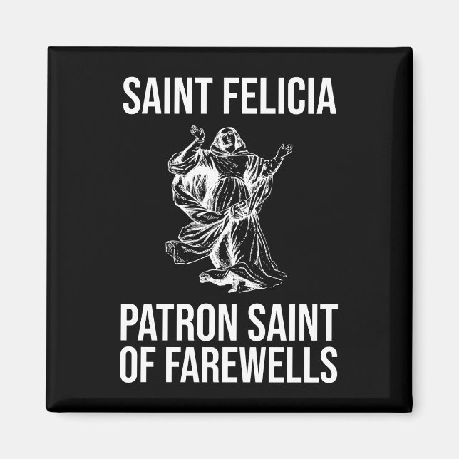 Imán San Felicia, patrono de los despedidas (Frente)