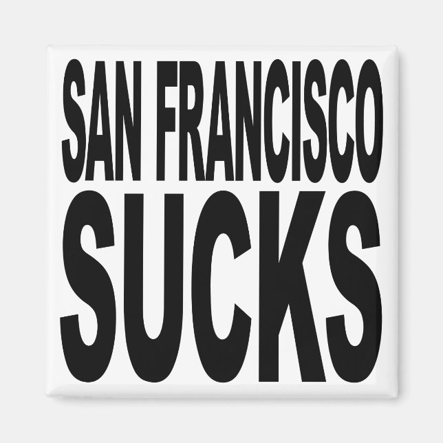 Imán San Francisco Sucks (Frente)