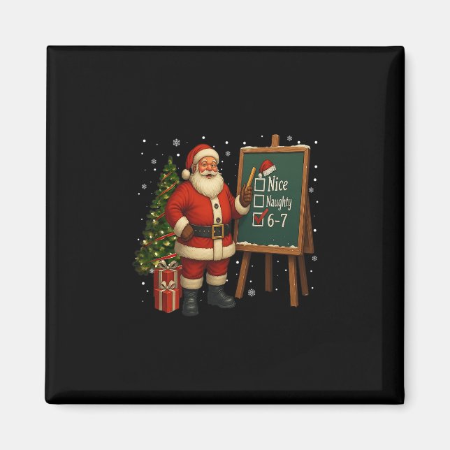 Imán Santa 6-7 Meme Nice Naughty 67 Christmas Brain Rot (Frente)