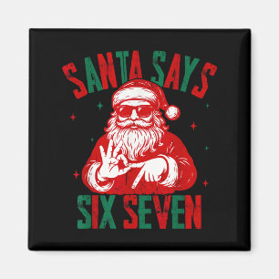 Imán Santa Dice Seis Siete Divertido Santa Dice 6 7 Cri