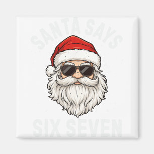 Imán Santa Dice Seis Siete Meme Navidad 6 7 Niños Navid