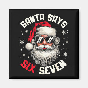 Imán Santa Dice Seis Siete Navidad Divertida 67 Meme Na