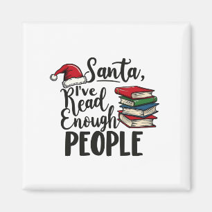 Imán Santa I he leído suficiente Navidades de libros pa