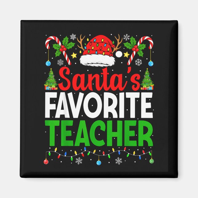 Imán Santa's Favorite Teachers Christmas Funny Christma (Frente)