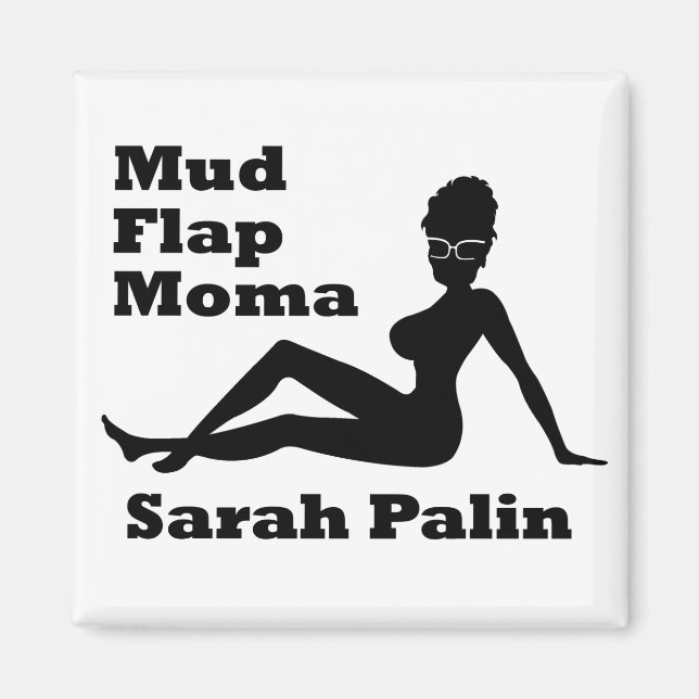 Imán Sarah Palin Mud Flap Moma (Frente)