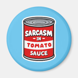 Imán Sarcasmo en salsa de tomate