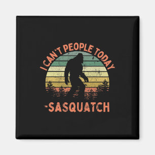 Imán Sasquatch Divertido No Puedo Gente Hoy Senderismo 