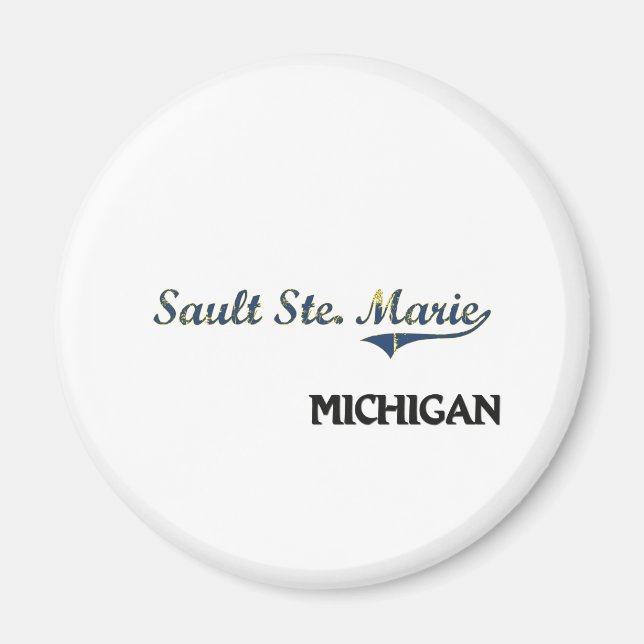 Imán Sault Ste Clásico de la ciudad de Marie Michigan (Frente)