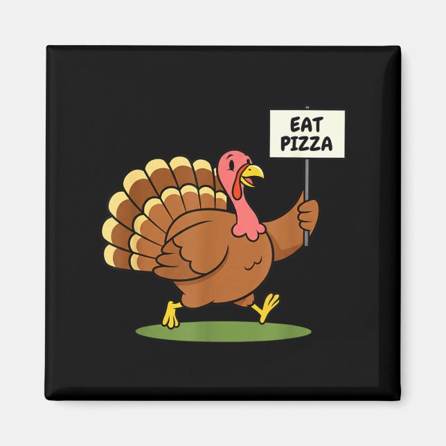 Imán Save A Turkey, Eat Zza Funny Thanksgiving Design F (Frente)
