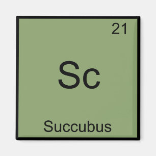 Imán Sc - Sucubus Funny Chemistry Element Symbol Tee